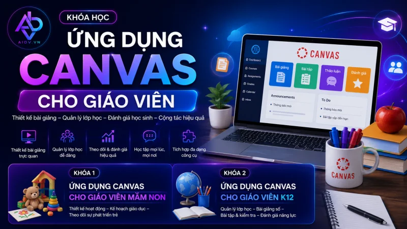 Ứng dụng Canvas cho giáo viên (GV mầm non và GV K12)